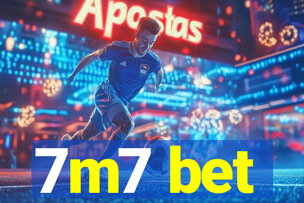 7m7 bet